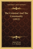The Criminal and the Community 9356082502 Book Cover