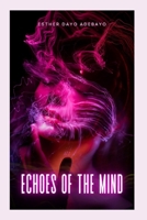 Echoes of The Mind B0D2TVSBVV Book Cover