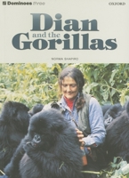 Dominoes: Level 3: 1,000 Word Vocabulary Dian and the Gorillas 0194244113 Book Cover