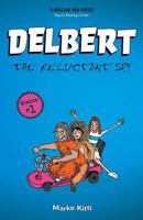 Delbert: The Reluctant Spy 1530477948 Book Cover