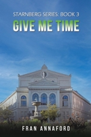 Starnberg Series: Book 3 - Give Me Time 1035828014 Book Cover