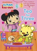 Tea for Three (Ni Hao, Kai-lan) (Full-Color Activity Book with Stickers) 0375868178 Book Cover