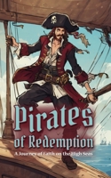 Pirates of Redemption: A Journey of Faith on the High Seas B0CHLC1KQD Book Cover