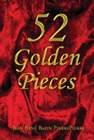 52 Golden Pieces B0CFD3RB22 Book Cover