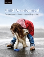 Child Development: Perspectives in Developmental Psychology 0195432983 Book Cover