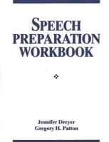 Speech Preparation Workbook 013559569X Book Cover