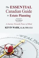 The Essential Canadian Guide to Estate Planning (3rd Edition): A Journey Towards Peace of Mind 1777526345 Book Cover