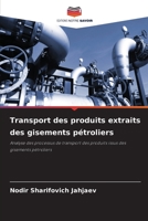 Transport des produits extraits des gisements pétroliers 6209328709 Book Cover