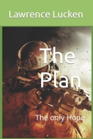 The Plan : The Only Hope for the Empire 1794296999 Book Cover