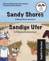 Sandy Shores - Sandige Ufer: A Bilingual English-German Book for Children (Bilingual Beach Adventures) (German Edition) 1068318228 Book Cover