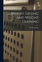 Weight Lifting & Weight Training 0517191512 Book Cover
