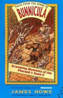 Screaming Mummies of the Pharaoh's Tomb II 0689839545 Book Cover