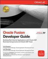 Oracle Fusion Developer Guide: Building Rich Internet Applications with Oracle ADF Business Components and Oracle ADF Faces 0071622543 Book Cover