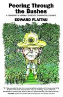 Peering Through The Bushes: A Commentary By Nationally Syndicated Environmental Columnist Edward Flattau 1413461131 Book Cover
