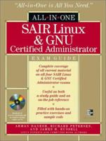 SAIR Linux & GNU Certified Administrator All-in-One Exam Guide 0072132051 Book Cover