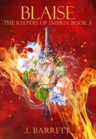 Blaise: The Keepers of Imbria Book 3 B0CQ5KT4DJ Book Cover