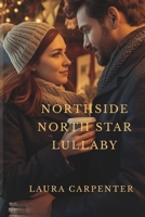The Northside Star's Lullaby B0G4LLWJKZ Book Cover