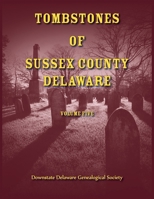 Tombstones of Sussex County, Delaware, Volume 5 0788427512 Book Cover