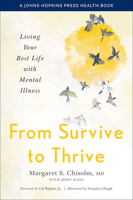 From Survive to Thrive: Living Your Best Life with Mental Illness 1421441586 Book Cover