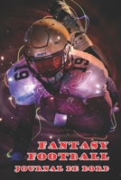 Fantasy Football Journal de bord: Votre championnat de football fantastique en un coup d'œil (French Edition) 1692215442 Book Cover