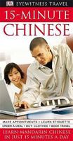 15-minute Chinese: Learn Chinese in Just 15 Minutes a Day (Eyewitness Travel 15-Minute) 1405317744 Book Cover