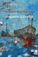 The Poison That Fascinates 1848619553 Book Cover