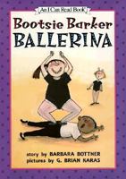 Bootsie, Barker Ballerina (An I Can Read Book) 0064442411 Book Cover