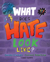 What Does Hate Look Like? 1772602906 Book Cover