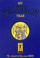 My Millennium Year: Dome Edition 0953549925 Book Cover