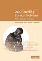 200 Puzzling Physics Problems 0521774802 Book Cover