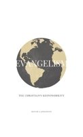 Evangelism: The Christian's Responsibility 1737332728 Book Cover