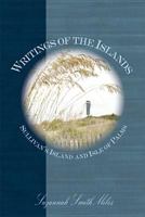 Writings Of The Islands: Sullivan's Island And Isle Of Palms (Su) 1596290048 Book Cover