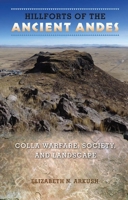 Hillforts of the Ancient Andes: Colla Warfare, Society, and Landscape 0813061741 Book Cover