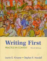 Writing First: Practice in Context 0312487606 Book Cover