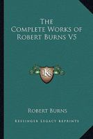 Complete Works; Volume 5 1163209945 Book Cover