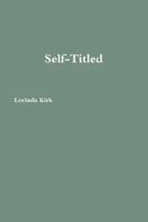 Self-Titled 0359296246 Book Cover