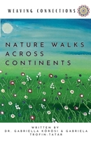 Weaving Connections Nature Walks Across Continents B0G6GJ9QKQ Book Cover