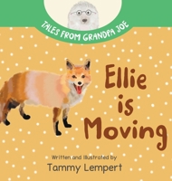 Ellie is Moving: A Book to Help Children with Emotions and Feelings About Moving 9659301650 Book Cover