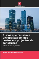 Riscos que causam a ultrapassagem dos custos em projectos de construção (Portuguese Edition) 6208525969 Book Cover