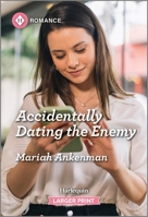Accidentally Dating the Enemy 1335470506 Book Cover