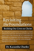 Revisiting The Foundations: Building our Lives on Christ B0F5WXT6V3 Book Cover