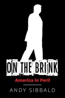 On the Brink: America in Peril B08JF5KV99 Book Cover
