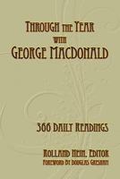 Through the Year with George MacDonald: 366 Daily Readings 1935688022 Book Cover