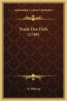 Traite Des Fiefs (1749) 1166334473 Book Cover