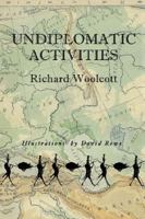 Undiplomatic Activities 1921215380 Book Cover