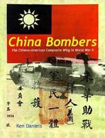China Bombers: The Chinese-American Composite Wing in World War II 158007006X Book Cover