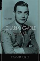 Clark Gable: Tormented Stars 078672093X Book Cover