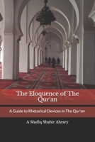 The Eloquence of The Qur'an: A Guide to Rhetorical Devices in The Qur'an - البلاغه B08STHRJF5 Book Cover