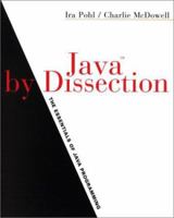 Java By Dissection: The Essentials of Java Programming Updated Edition 0201725967 Book Cover