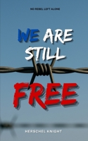 We Are Still Free B0FK1X9WPC Book Cover